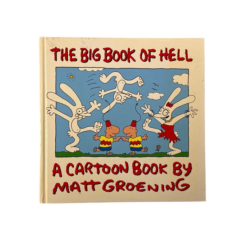 THE BIG BOOK OF HELL Hardcover 1st ed. Matt Groening SIMPSONS Cartoons 1990